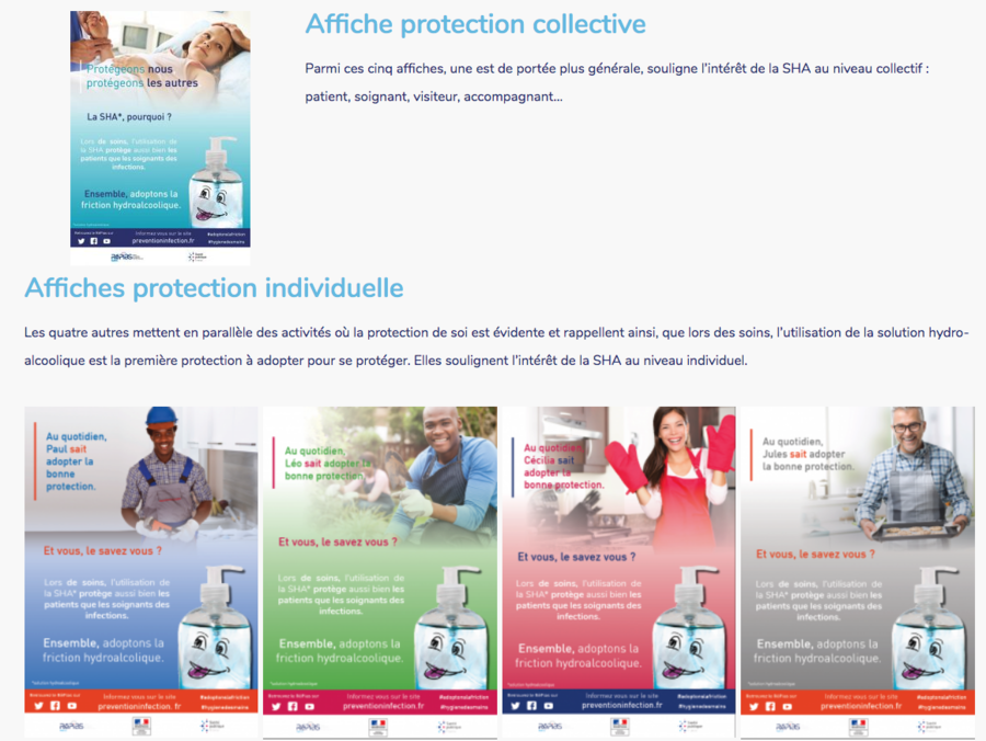 Protection collective ou individuelle, les affiches de la campagne de promotion de la friction hydroalcoolique rappellent l'importance du geste dans la prévention des infections associées aux soins.